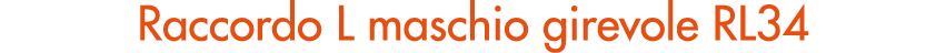 Raccordo L maschio girevole RL34