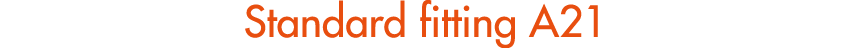 Standard fitting A21