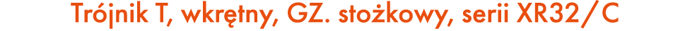 Tr jnik T, wkr tny, GZ. sto kowy, serii XR32/C